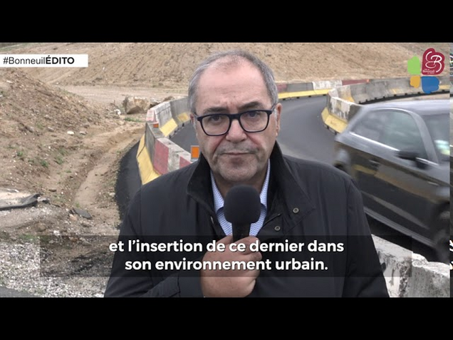 ÉDITO 32 : RN 406, un grand moment longtemps attendu pour Bonneuil